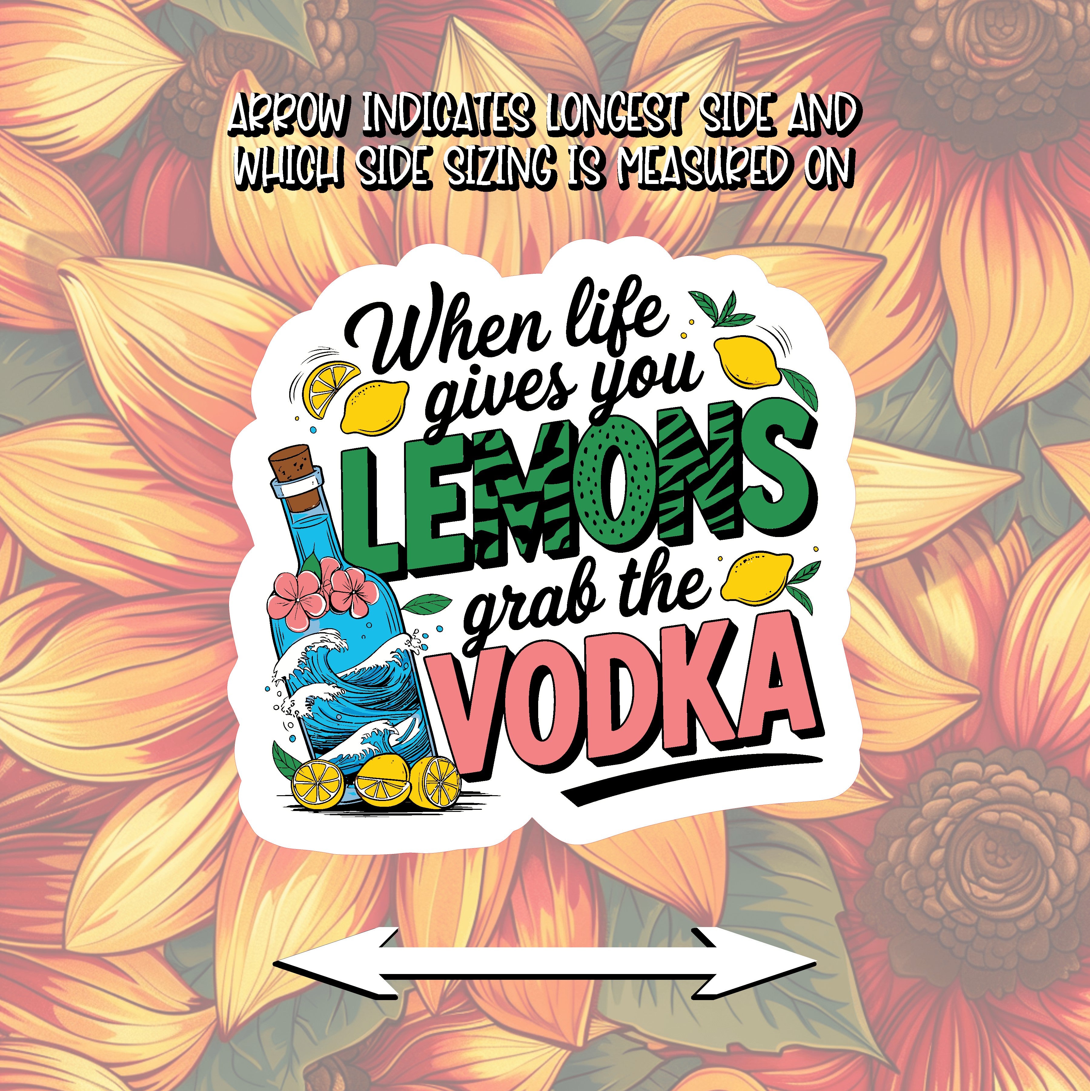 When life gives you lemons ... Sticker