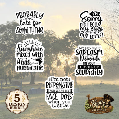 Set of 5 Sassy Die-Cut Stickers | 20% Bundle Discount | 2, 3 or 4 Inch | Waterproof Vinyl or Paper Stickers