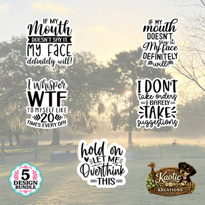 Set of 5 Sassy Die-Cut Stickers | 20% Bundle Discount | 2, 3 or 4 Inch | Waterproof Vinyl or Paper Stickers