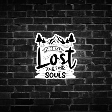 Lets Get Lost and Find Souls