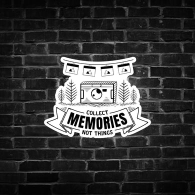 Collect Memories Not Things