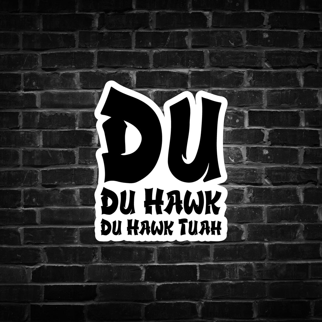 Du Hawk Tuah Sticker