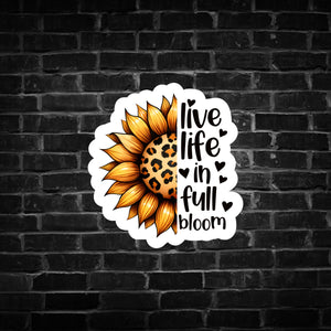 Live Life in Full Bloom Sunflower Sticker