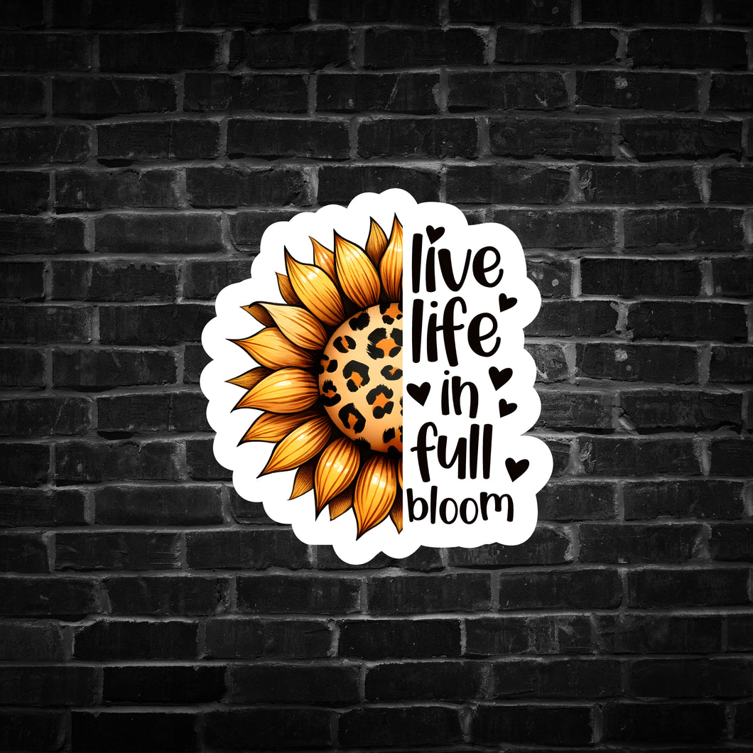 Live Life in Full Bloom Sunflower Sticker