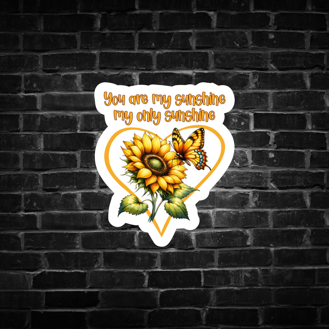 You Are My Sunshine Sunflower Sticker