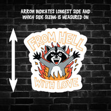 Load image into Gallery viewer, From Hell With Love Raccoon Sticker