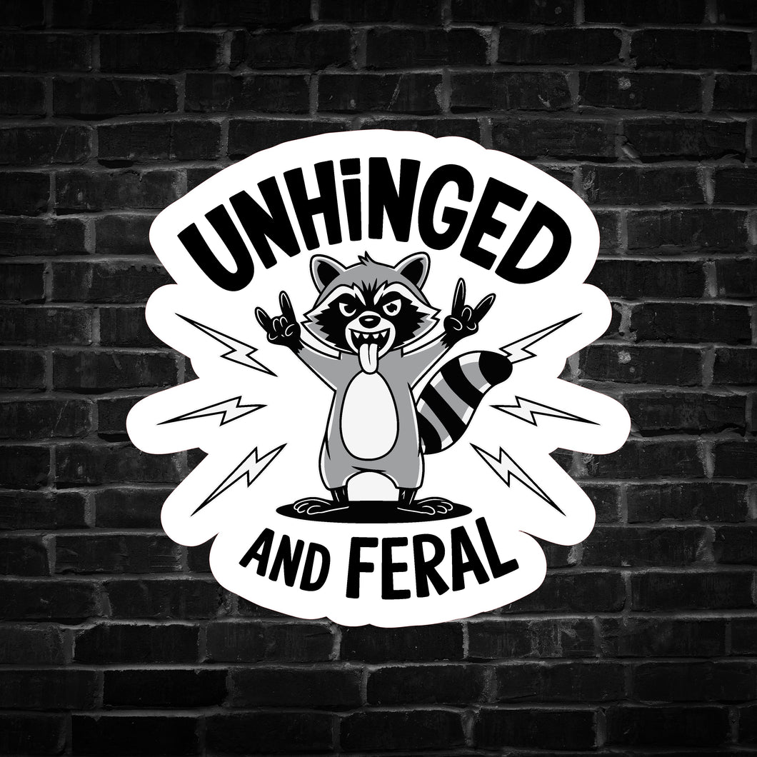 Unhinged and Feral Raccoon Sticker