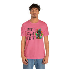 Load image into Gallery viewer, Can&#39;t Touch This Cactus Tee