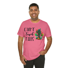 Load image into Gallery viewer, Can&#39;t Touch This Cactus Tee