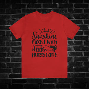 Sunshine mixed with a little hurricane Tee