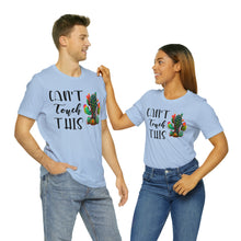 Load image into Gallery viewer, Can&#39;t Touch This Cactus Tee