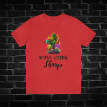 Load image into Gallery viewer, You&#39;re Looking Sharp Cactus Tee