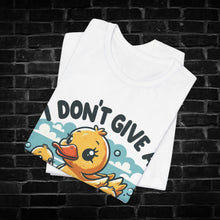 Load image into Gallery viewer, I Don&#39;t Give a Duck Tee