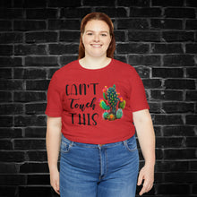 Load image into Gallery viewer, Can&#39;t Touch This Cactus Tee