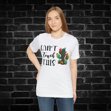 Load image into Gallery viewer, Can&#39;t Touch This Cactus Tee