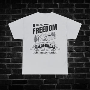 Real Freedom Lies in Wilderness not in Civilization