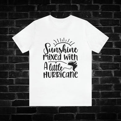 Sunshine mixed with a little hurricane Tee