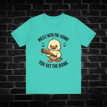 Load image into Gallery viewer, Mess With The Honk You Get The Bonk Tee