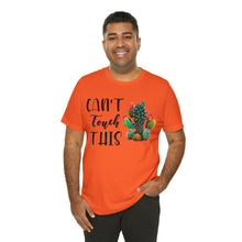 Load image into Gallery viewer, Can&#39;t Touch This Cactus Tee