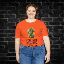 Load image into Gallery viewer, You Are Always On Point Cactus Tee