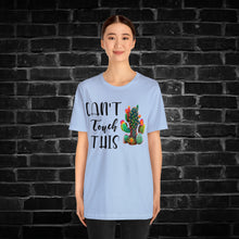 Load image into Gallery viewer, Can&#39;t Touch This Cactus Tee