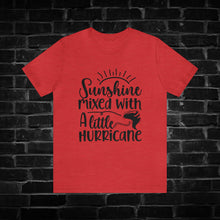 Load image into Gallery viewer, Sunshine mixed with a little hurricane Tee