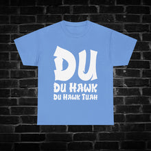 Load image into Gallery viewer, Du Hawk Tuah Shirt