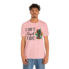 Load image into Gallery viewer, Can&#39;t Touch This Cactus Tee