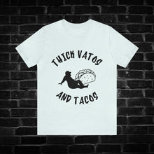 Load image into Gallery viewer, Thick Vatos and Tacos Tee